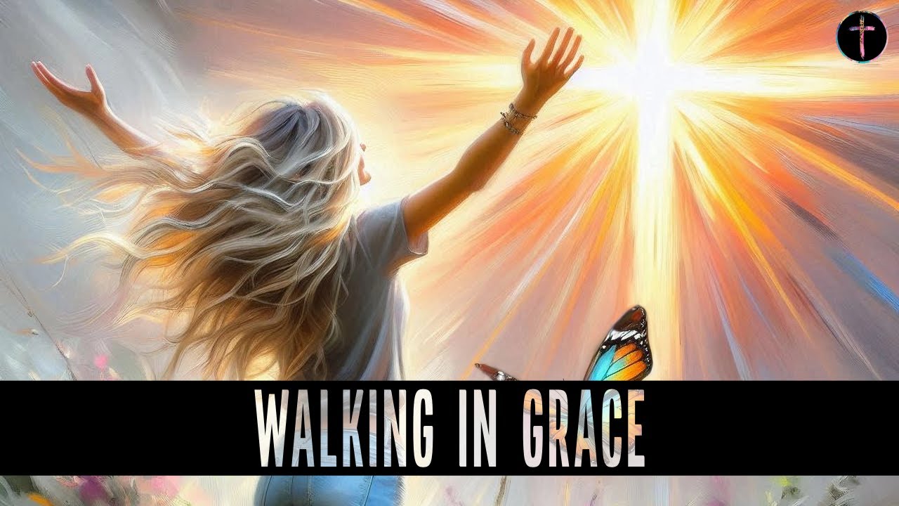 Walking In Grace - Christian Soft Rock Song Celebrating Freedom, Forgiveness & God's Mercy