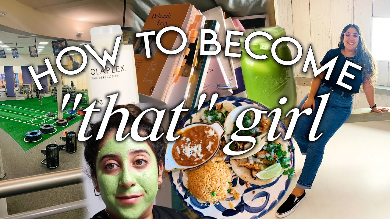How to actually become THAT girl | realistic health + wellness tips