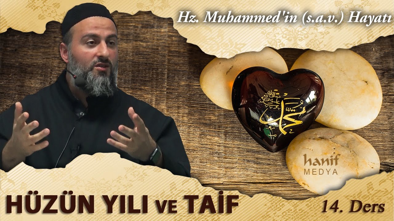[14] Hüzün Yılı ve Taif - Muharrem Çakır┇Siyer Dersleri
