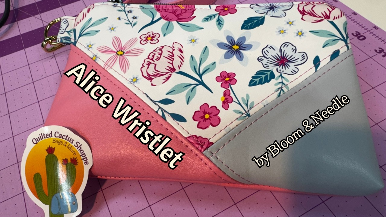 Quilted Cactus (Toni) was live sewing the Alice Wristlet!