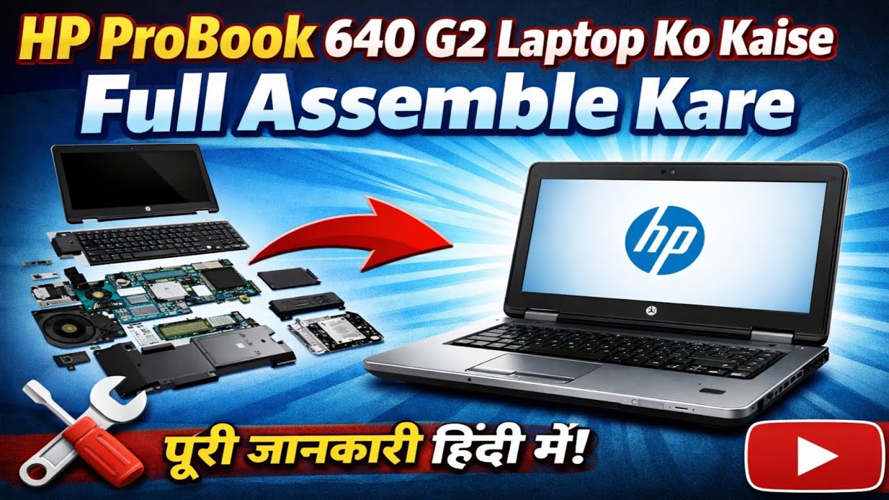 HP ProBook 640 G2 Full Disassembly & Assembly | Cleaning & Thermal Paste Replacement | Hindi