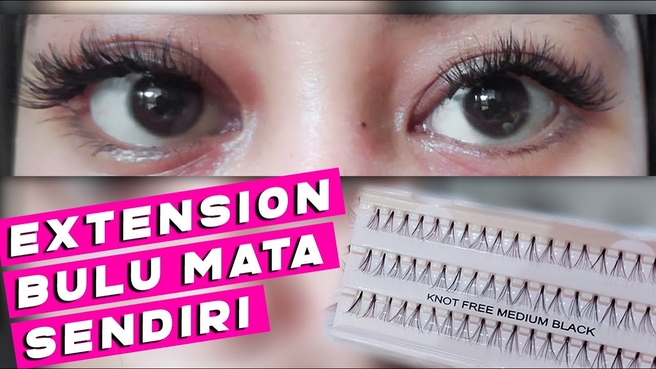 CARA PASANG EYELASH EXTENSION SENDIRI l MURAH DAN MUDAH