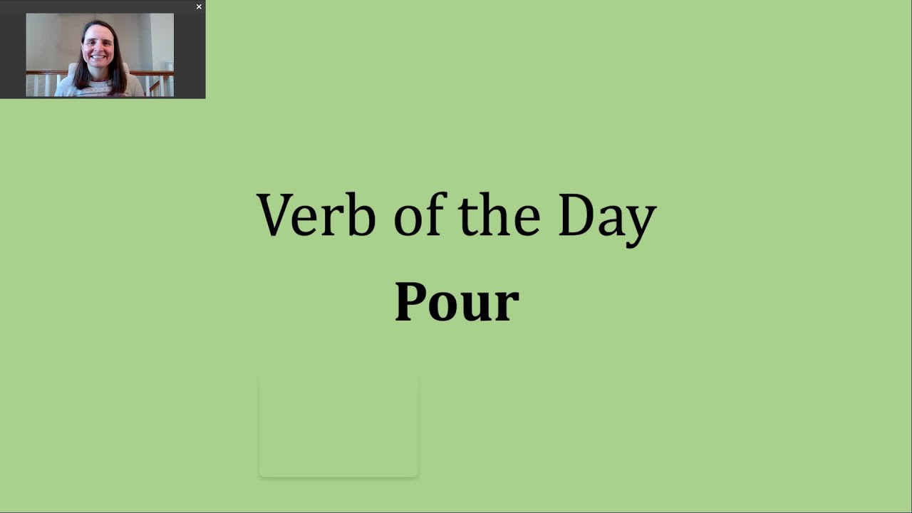 Verb of the Day - Pour