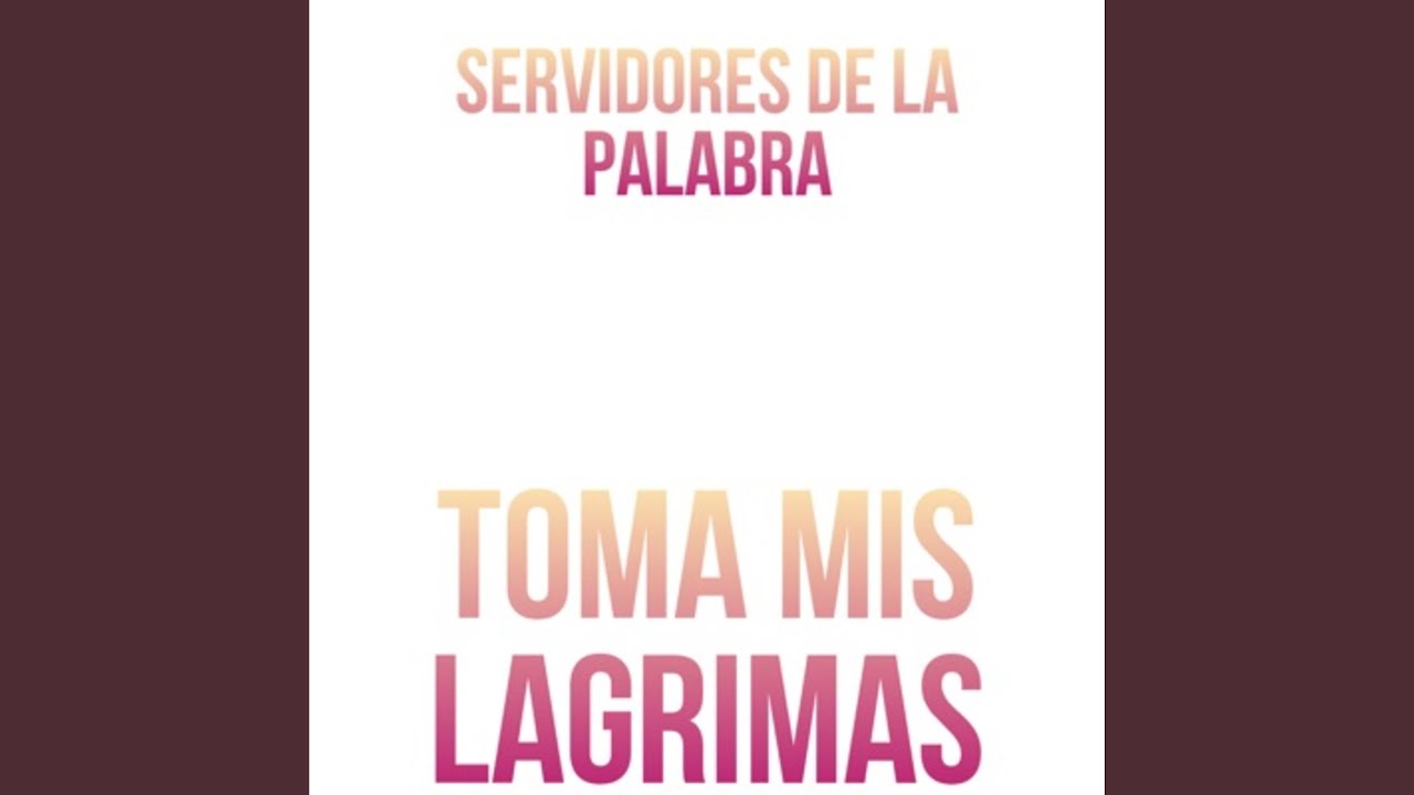 Toma Mis Lagrimas