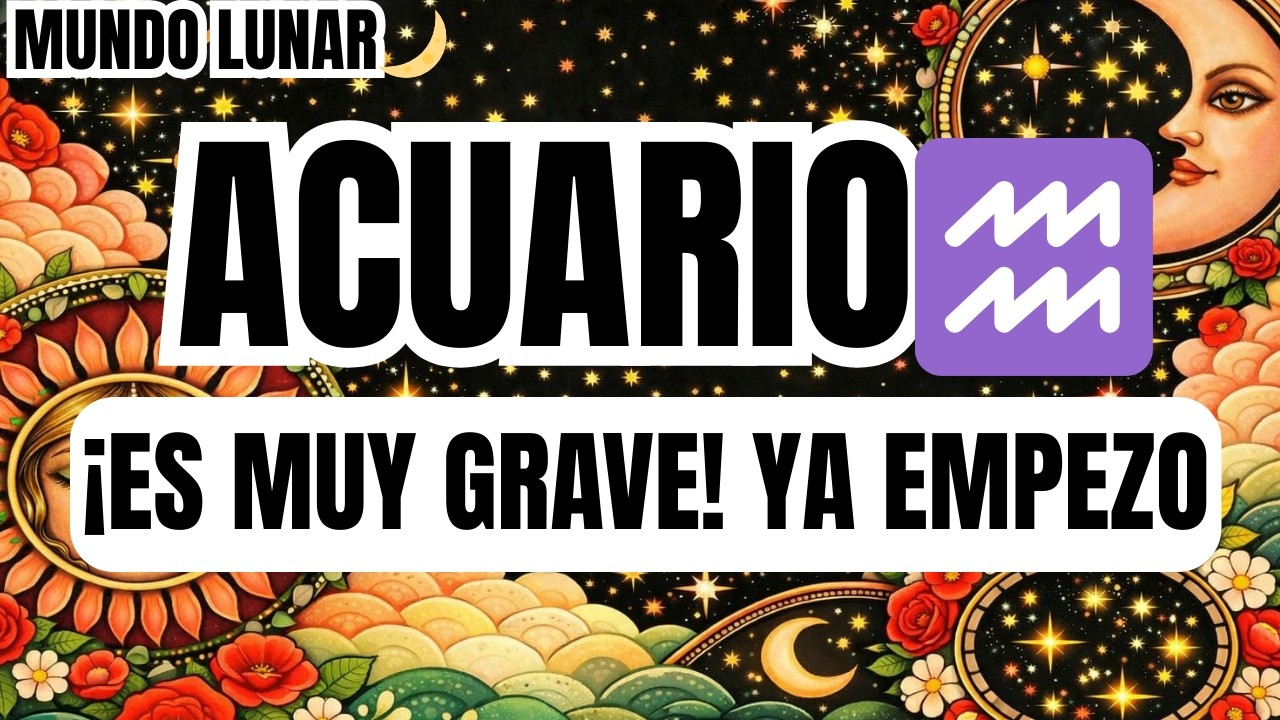 ACUARIO♒ URGENTE 😖🚨 ¡EL VIERNES 13 TU VIDA CAMBIA PARA SIEMPRE! ES GRAVE