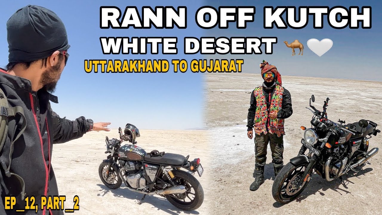 RANN OF KUTCH White Rann Finally Reached On My Interceptor 650 Uttarakhand To Rann , Gujarat