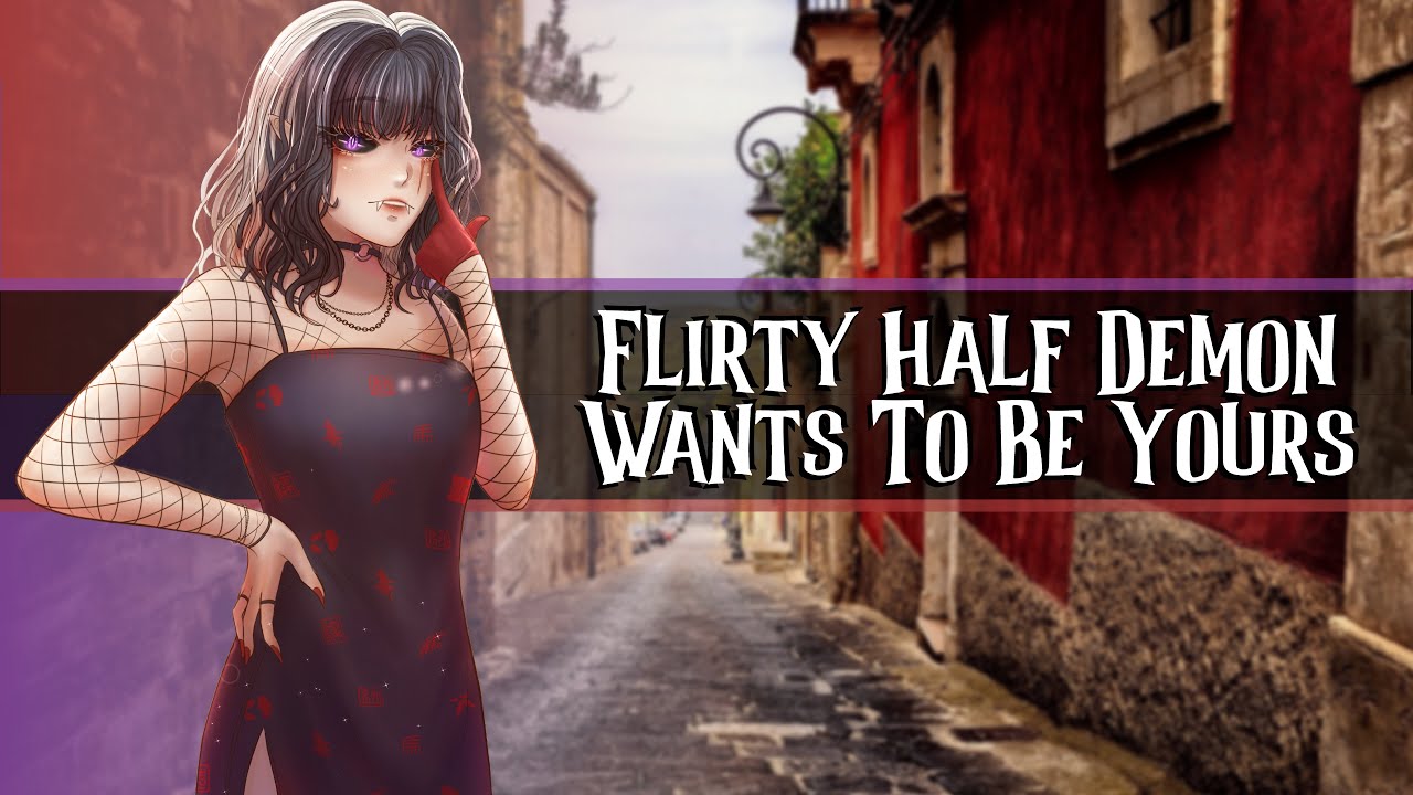 Flirty Half Demon Wants To Be Yours //F4A//