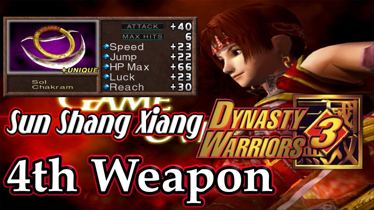 Dynasty Warriors 3 (100%): Sun Shang Xiang - 4th Weapon | Sol Chakram |