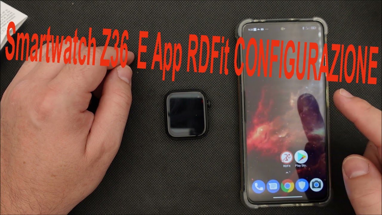 Smartwatch Z36  E App RDFit CONFIGURAZIONE