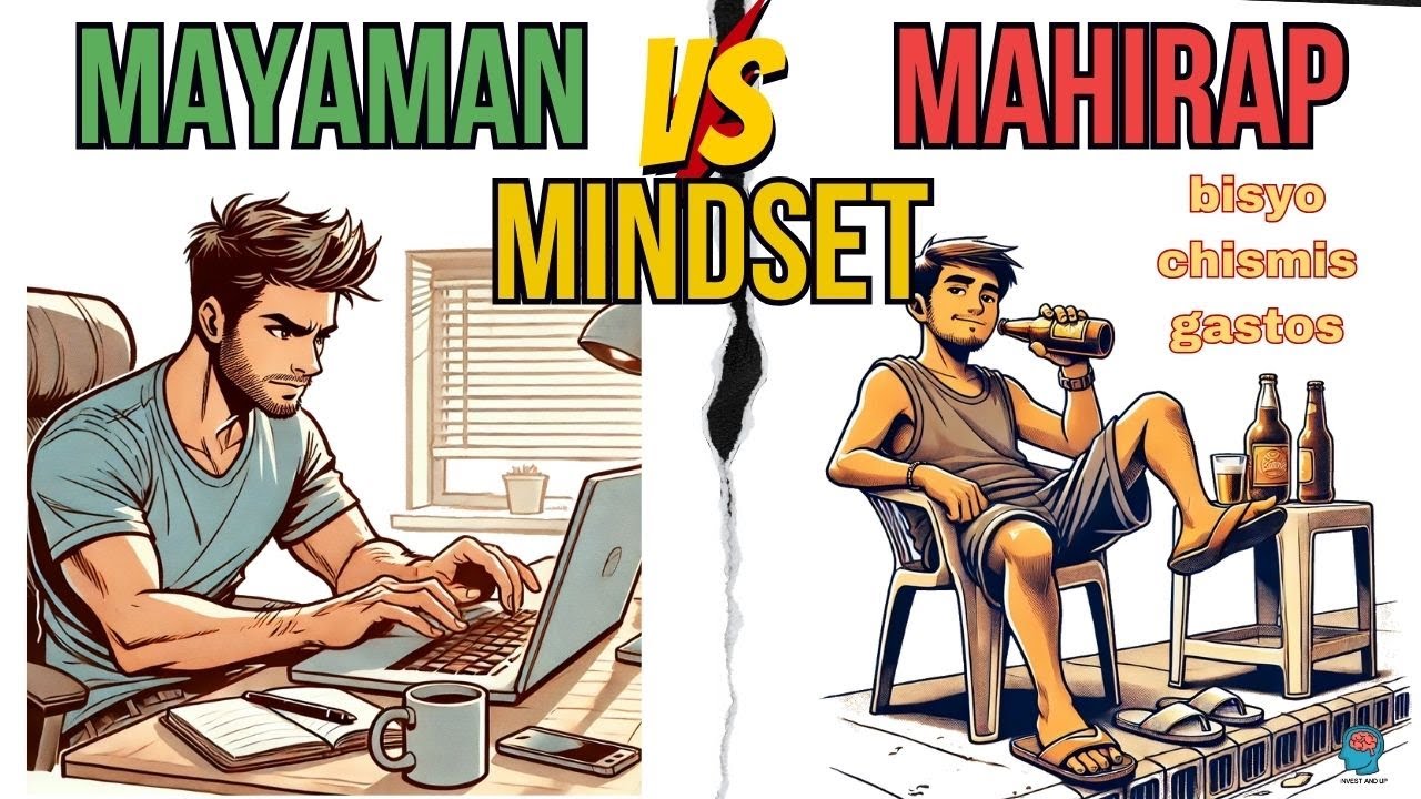 Mayaman Vs Mahirap Mindset: Bakit Iba Mag-isip ang Yumayaman?”