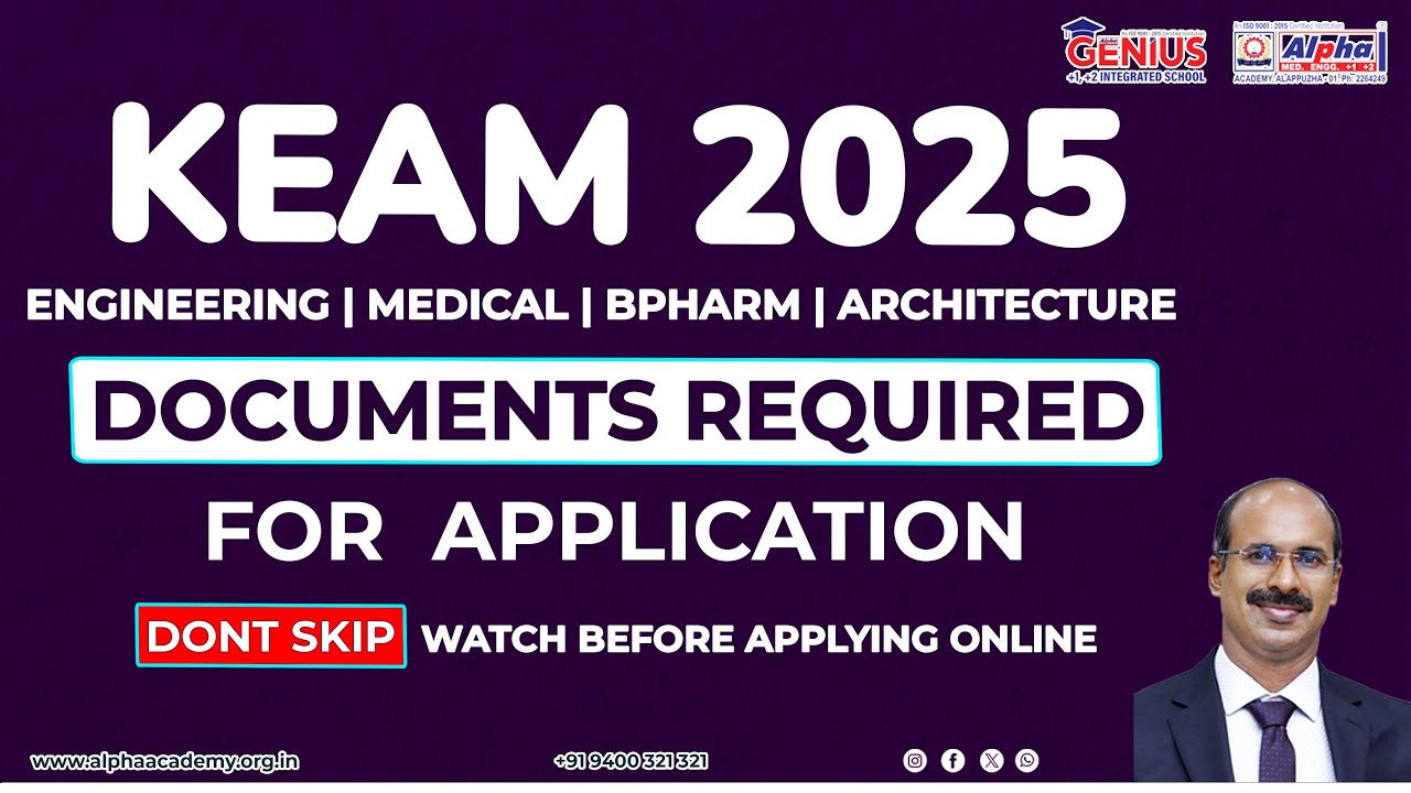 KEAM 2025 Instructions | FAQ | Documents required for KEAM 2025 Application | Alpha Academy | crash