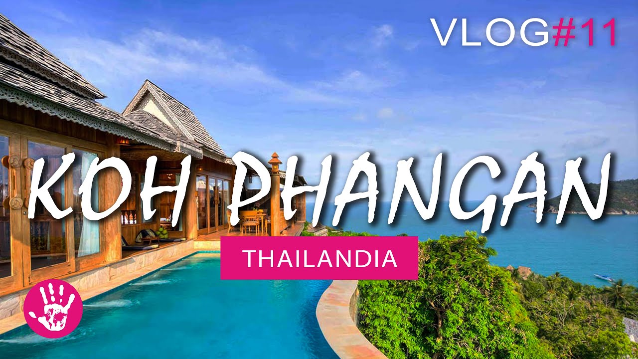 Koh Phangan - Santhiya Resort - Thailandia Vlog #11