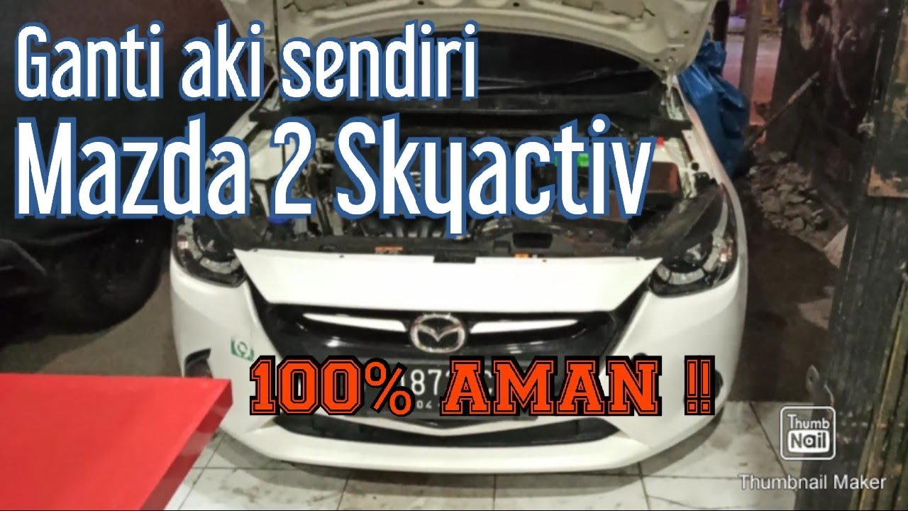Cara pasang aki Mazda 2 Skyactiv