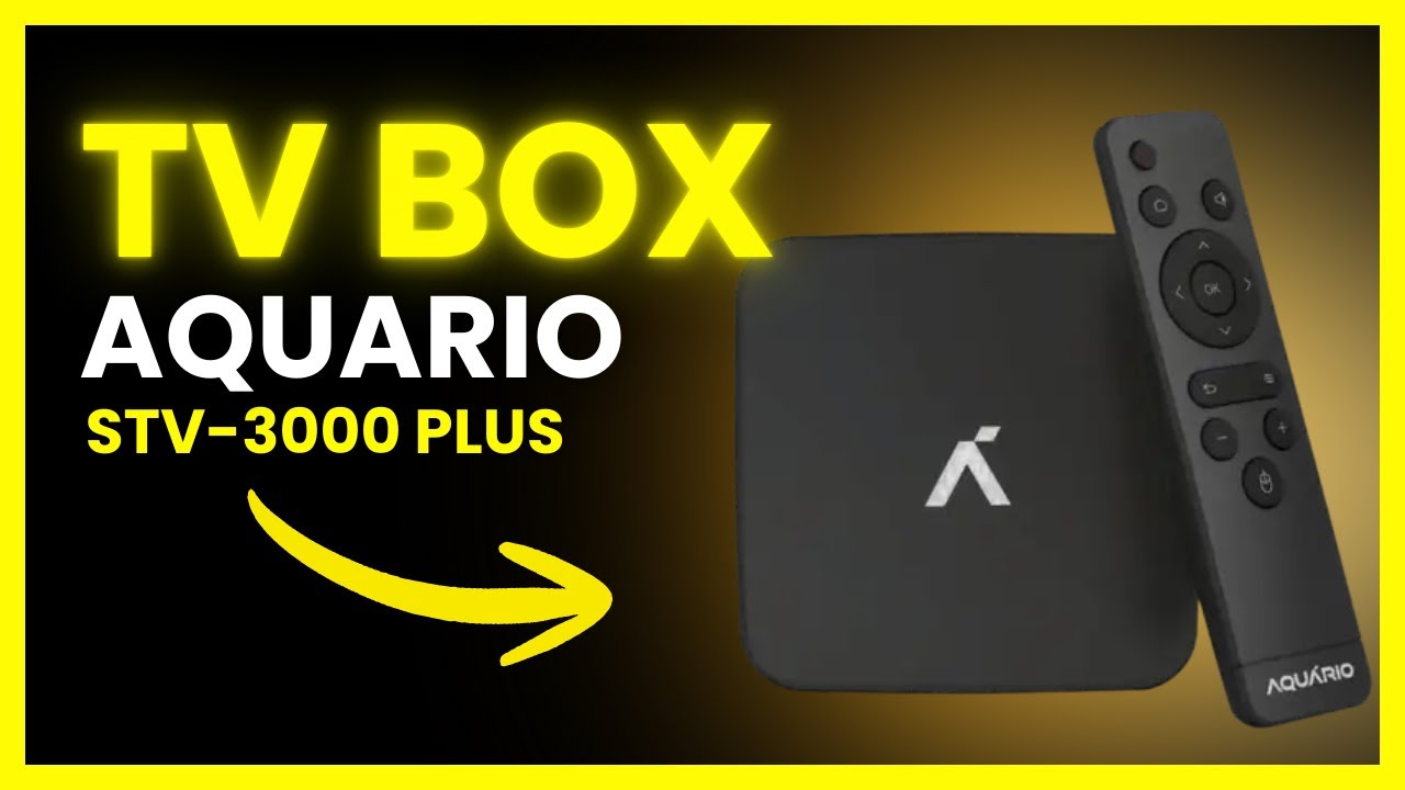 A MELHOR? TV BOX AQUÁRIO STV-3000 PLUS 