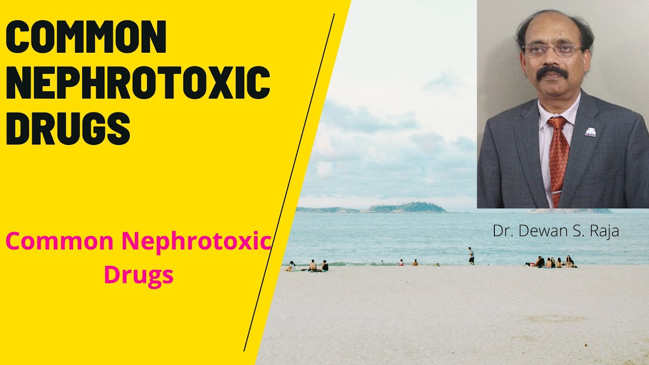 Common Nephrotoxic Drugs