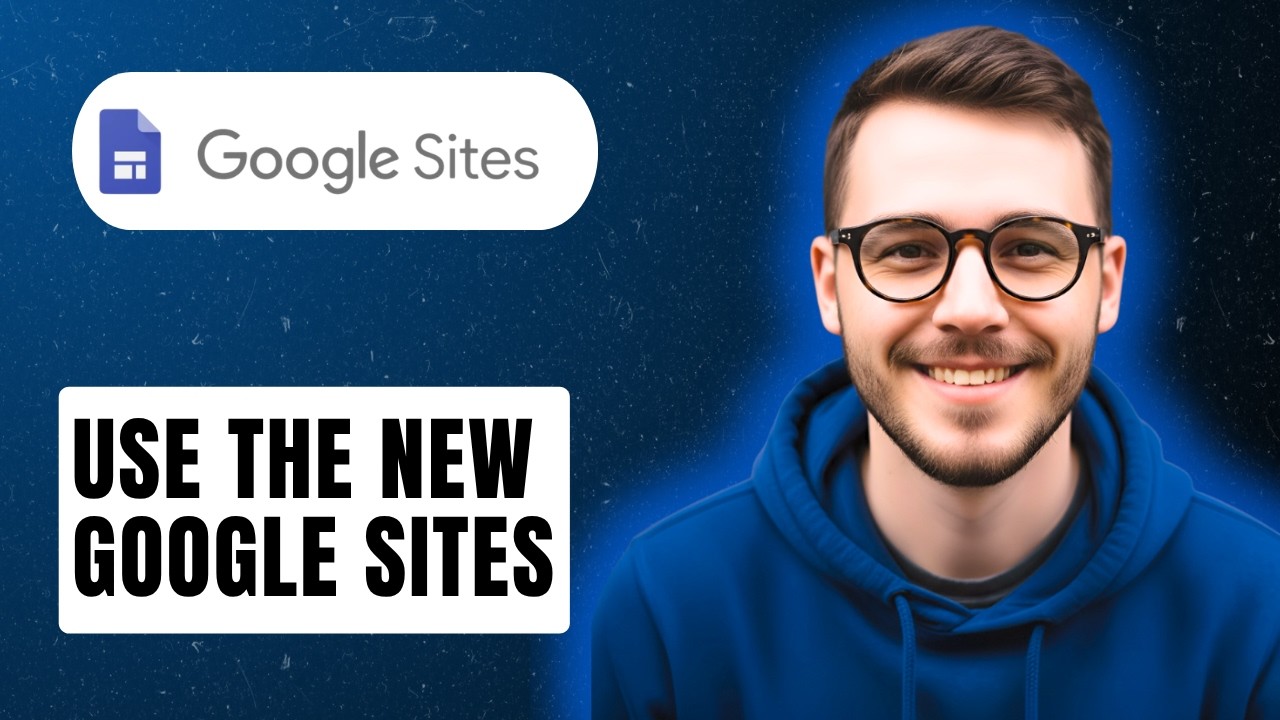 How To Use The New Google Sites [2026 Guide]