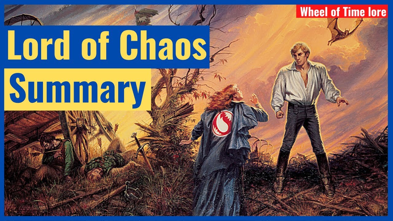 Lord of Chaos - Summary (Wheel of Time Book 6 Summary)