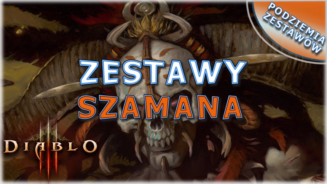 Diablo 3: Podziemia zestawów Szamana