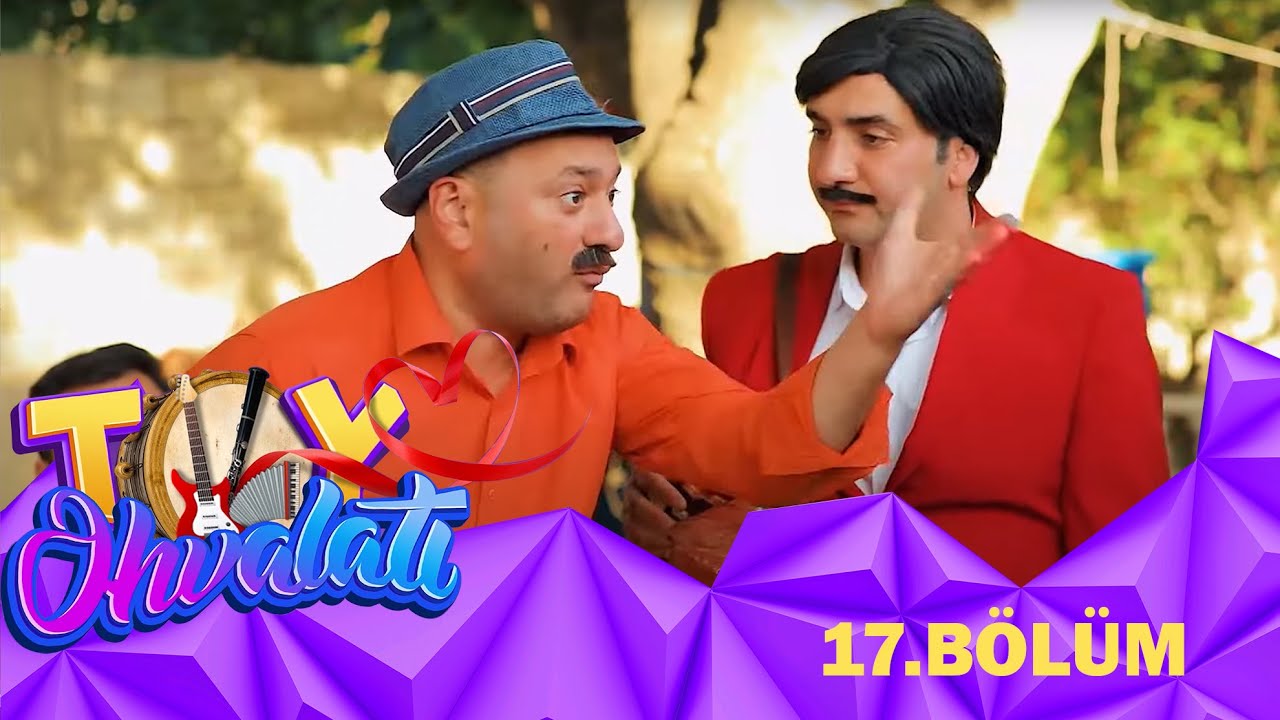 Toy Ehvalatı 17.B&ouml;l&uuml;m(17.06.2022)