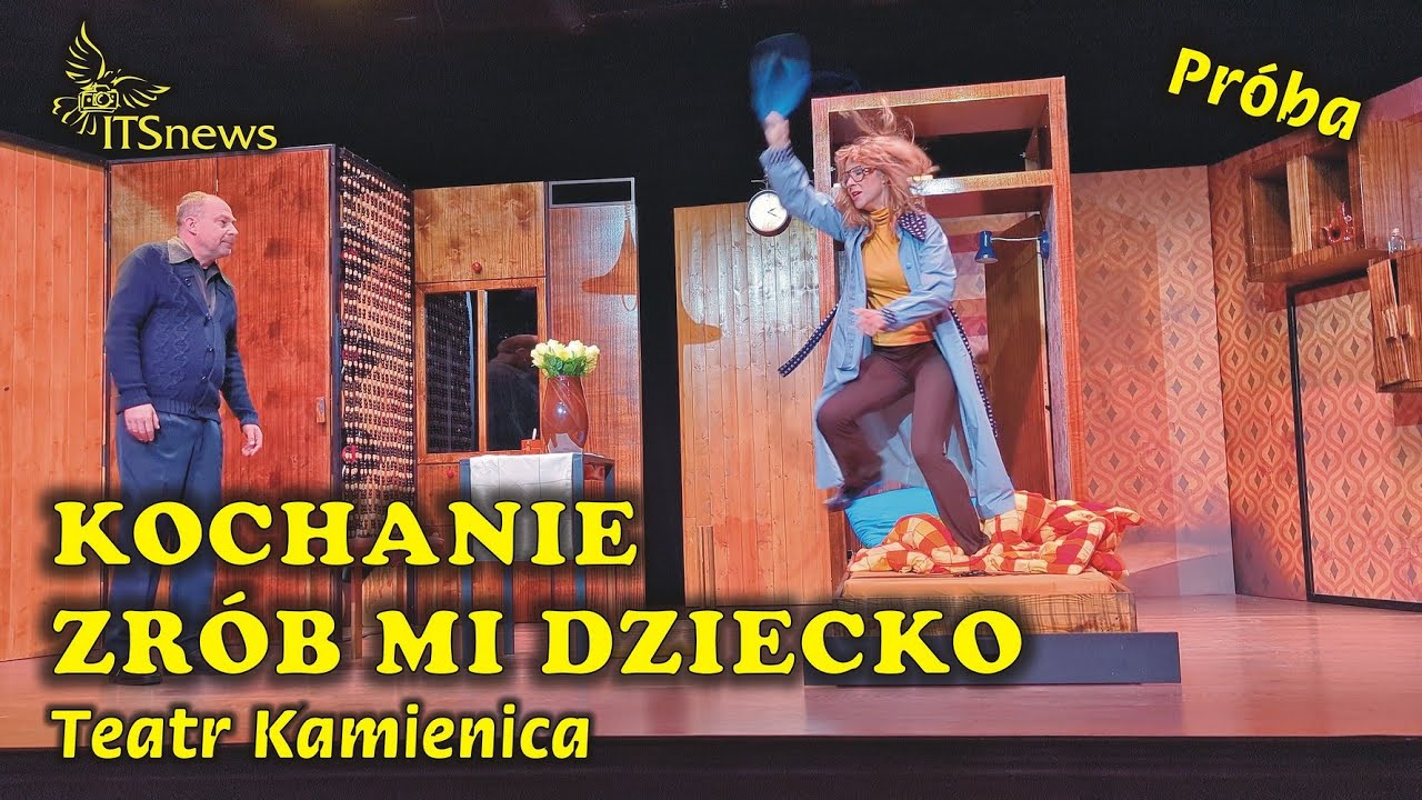 Teatr Kamienica.  Kochanie zrób mi dziecko - Próba.. Marcin Perchuć, Katarzyna Ankudowicz.