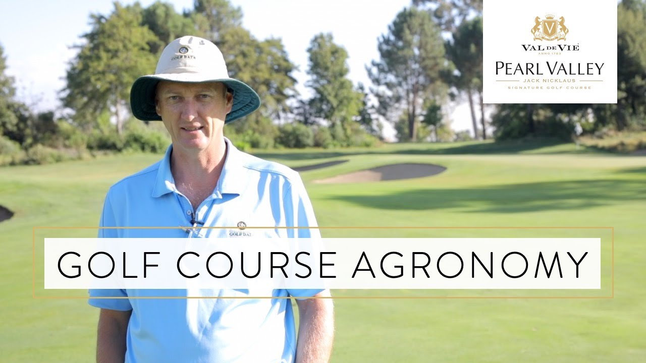 Golf Course Agronomy | Pearl Valley Jack Nicklaus Signature golf course