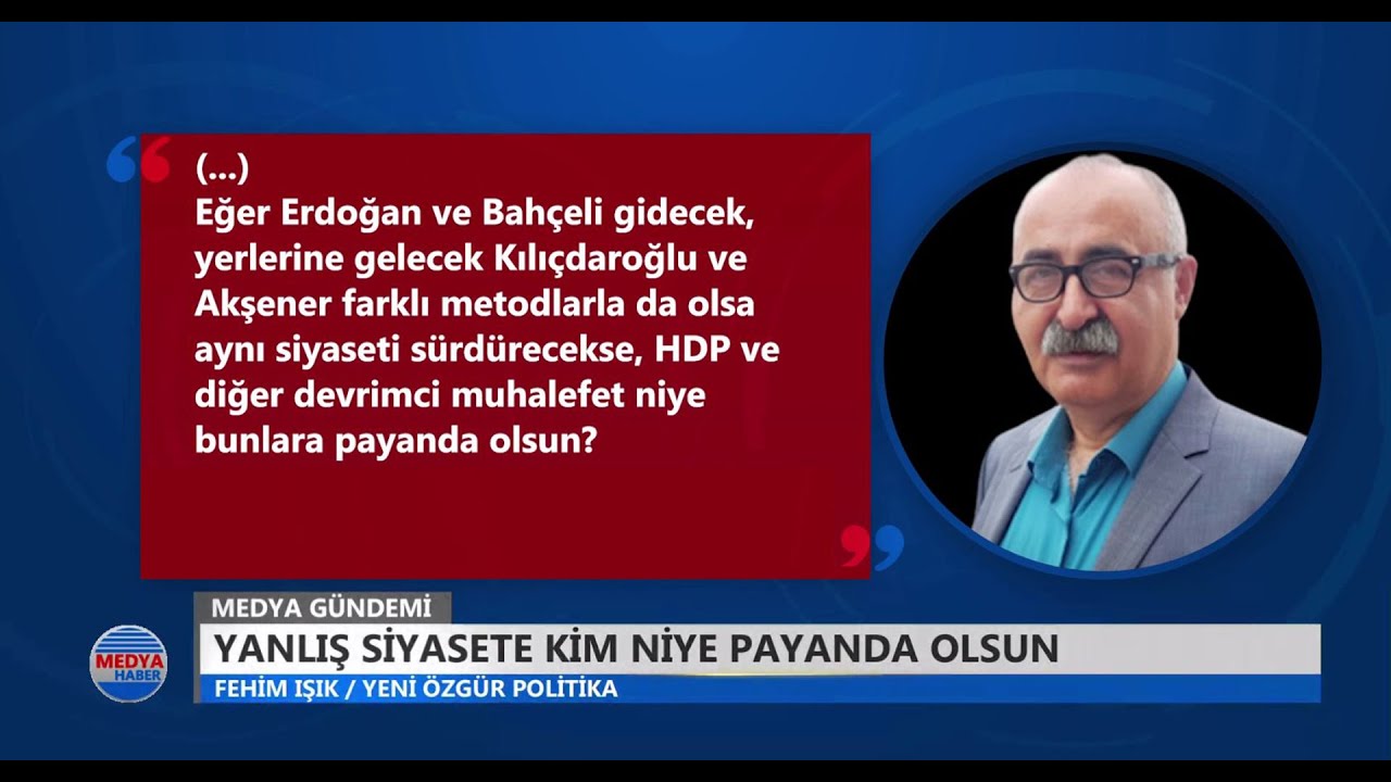 Yanlış siyasete kim niye payanda olsun? / Fehim Işık (Yeni &Ouml;zg&uuml;r Politika - 14.02.2022)
