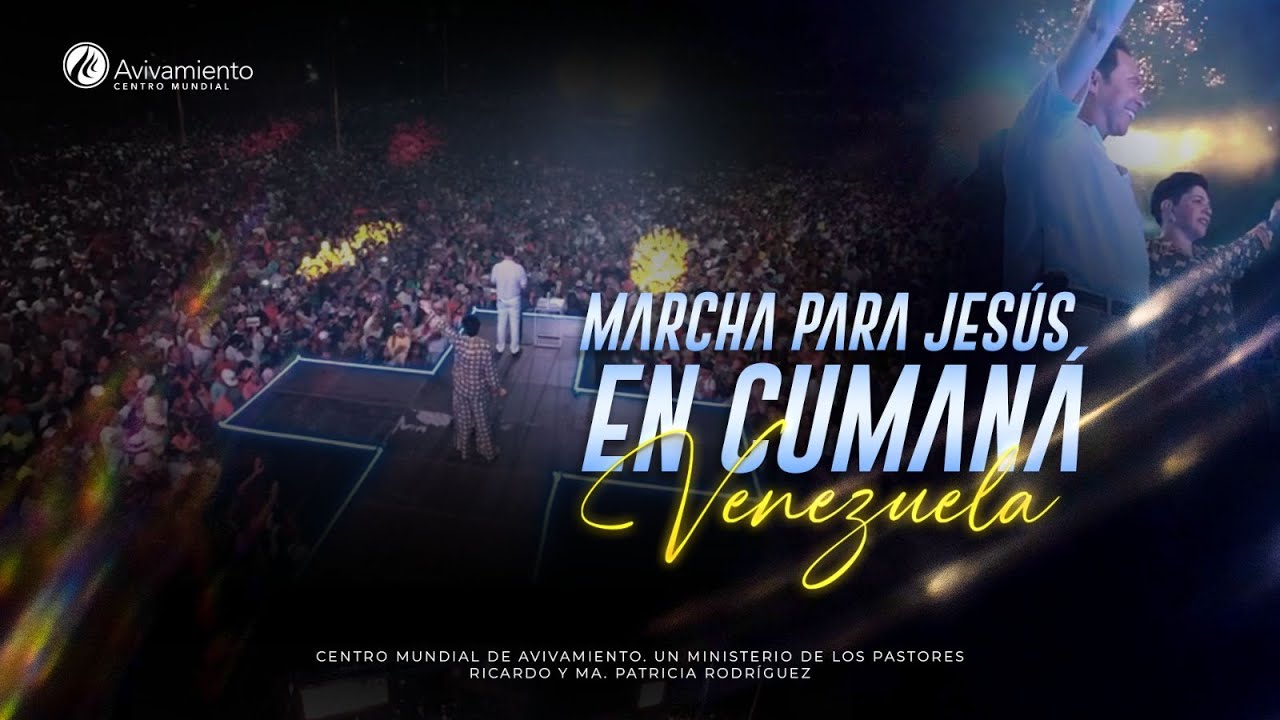 #647 Marcha para Jesús en Cumaná, Venezuela - Pastor Ricardo Rodríguez | Prédicas Cristianas 2023