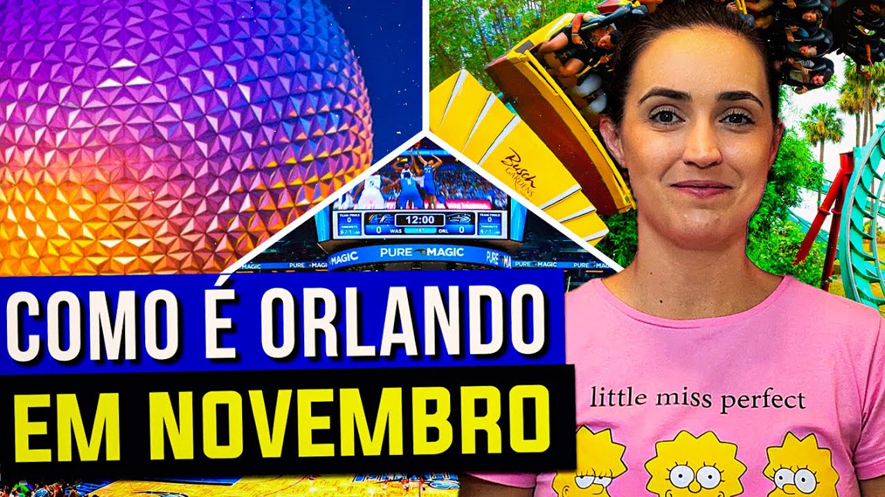 Qual melhor m&ecirc;s pra ir a Orlando: Novembro?