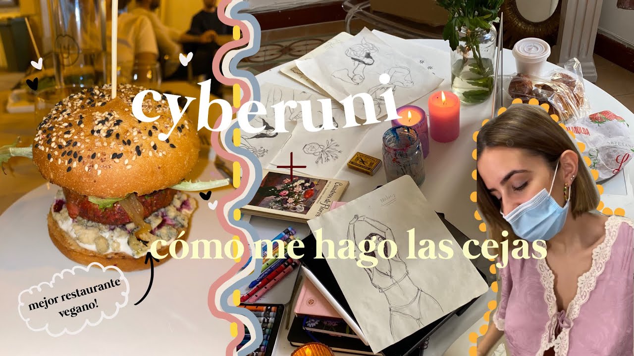 creando contenido, cyberuni + el secreto de mis cejas | día conmigo