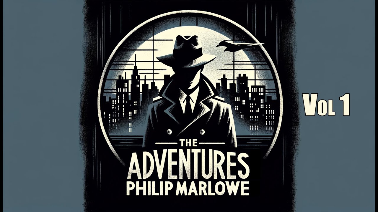 Philip Marlowe, The Adventures of - Vol 1. #otr #blackscreen 8+ hrs