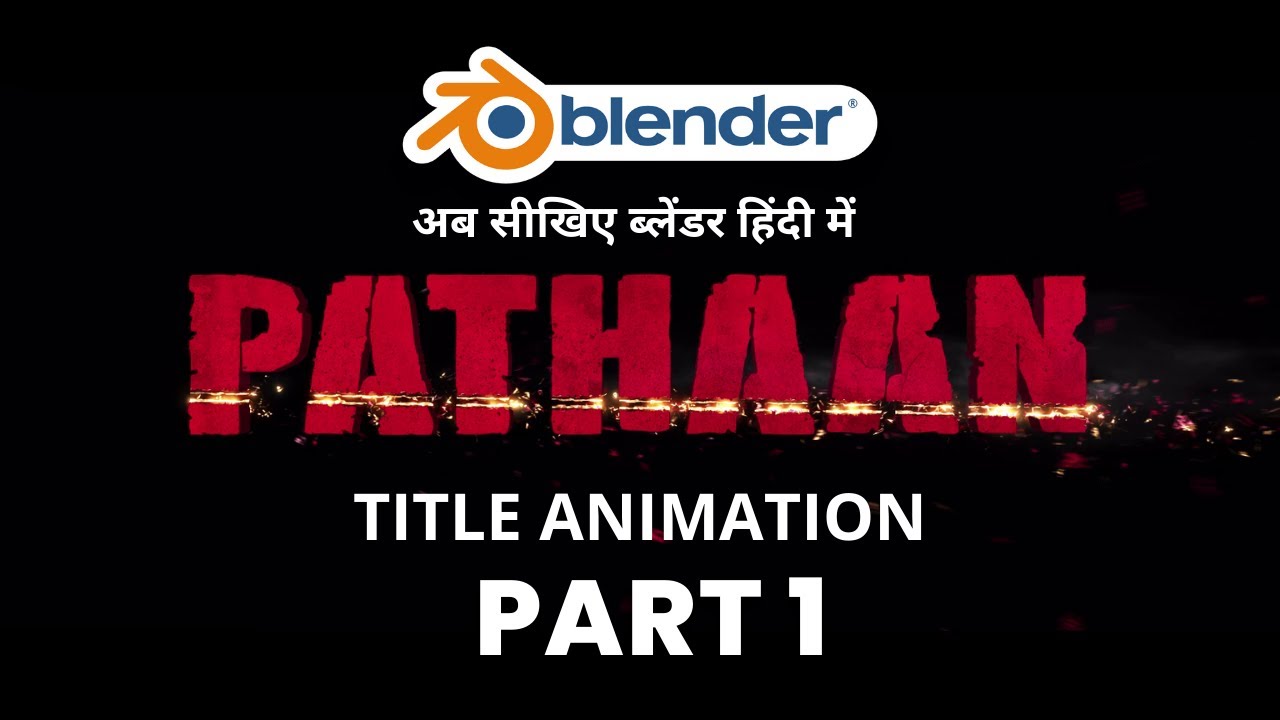 PATHAAN | TITLE ANIMATION PART 1 | BLENDER | CG Films | 