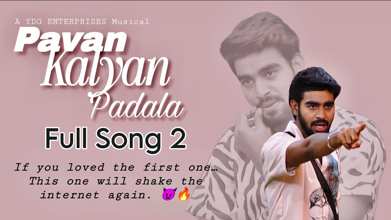 🔥 Pavan Kalyan Padala – Full Song 2 | PADALA RISE🔥 | BB9 Telugu | YDG Family