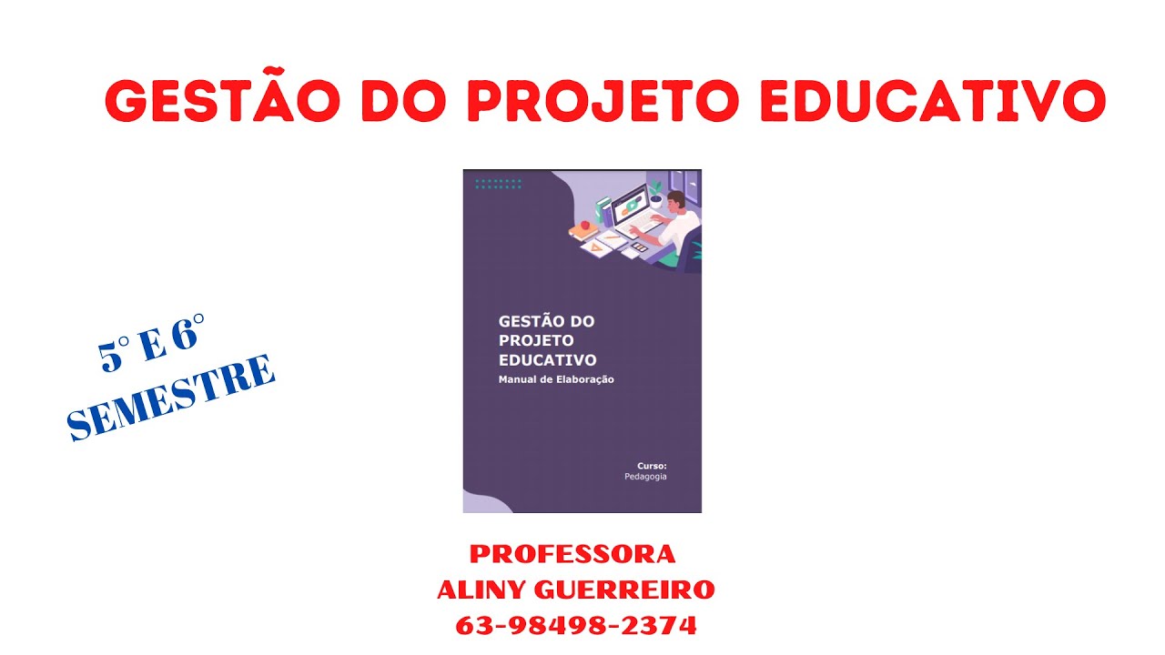 Gestão do Projeto Educativo 5º e 6º semestre da Unopar e Anhanguera.