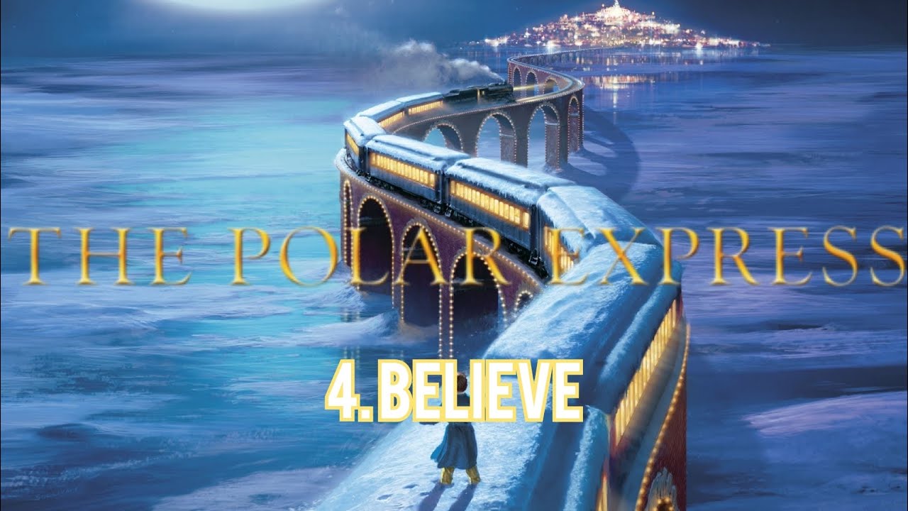 The Polar Express - 4. Believe