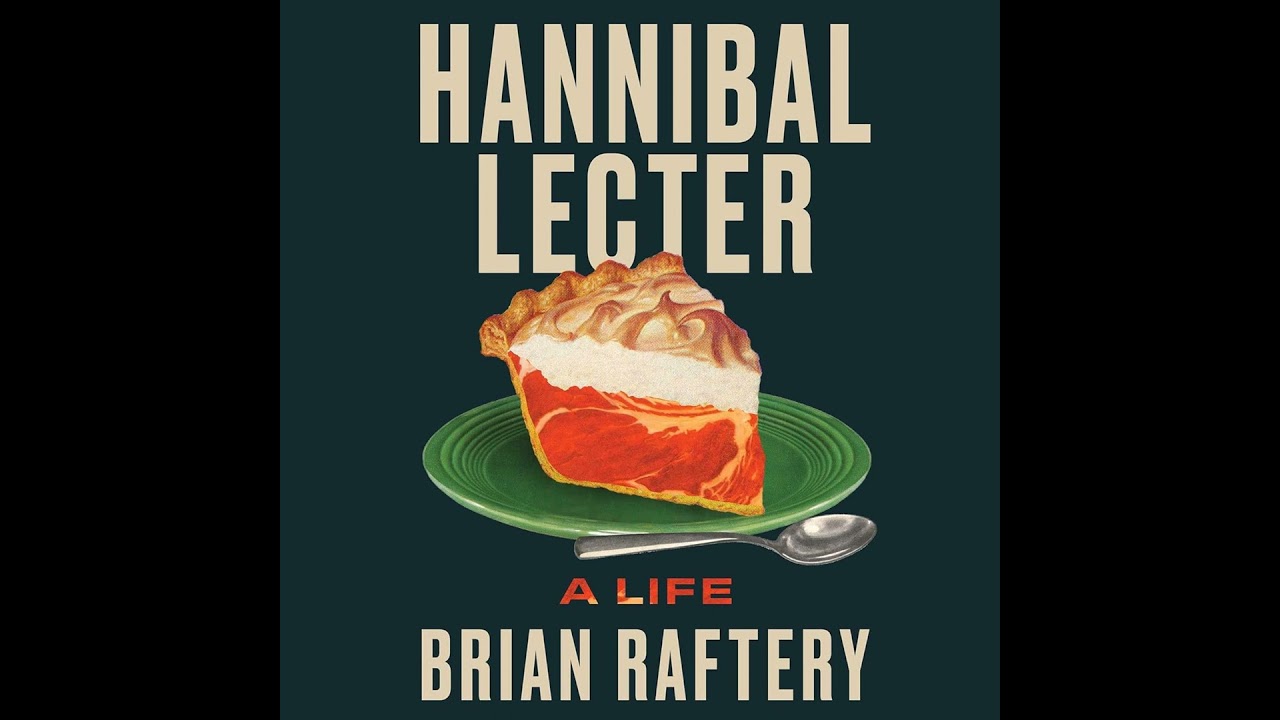 Special Report: Brian Raftery on Hannibal Lector - A Life