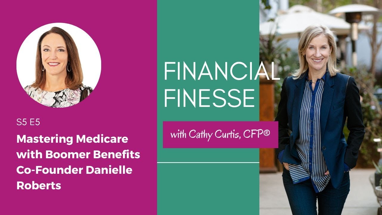 Mastering Medicare with Boomer Benefits Co-Founder Danielle Roberts