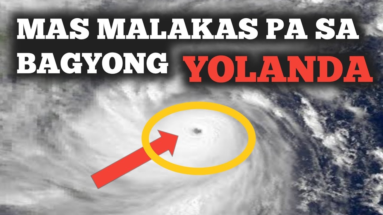 PINAKAMALAKAS NA BAGYO|MAS MALAKAS PA KAY YOLANDA.