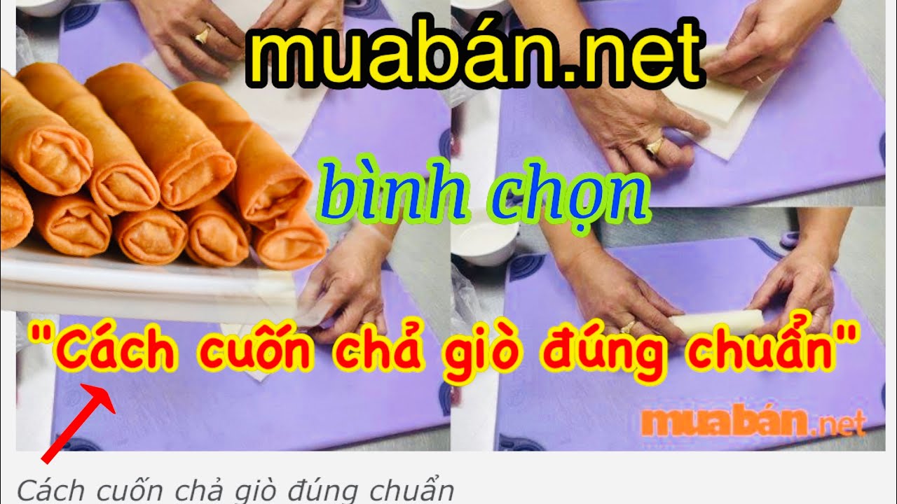 Cách cuốn chả giò tròn đẹp, không ủng dầu, & không bị cháy ở 2 đầu chả giò