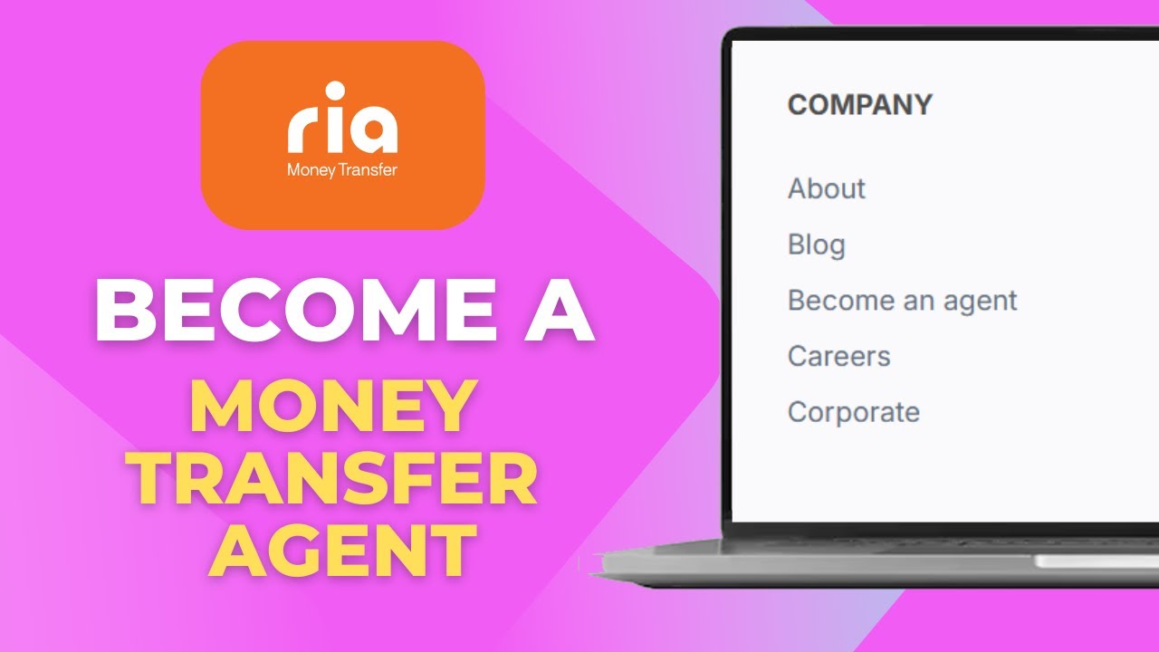 How to Become a Ria Money Transfer Agent in 2025 Complete Guide