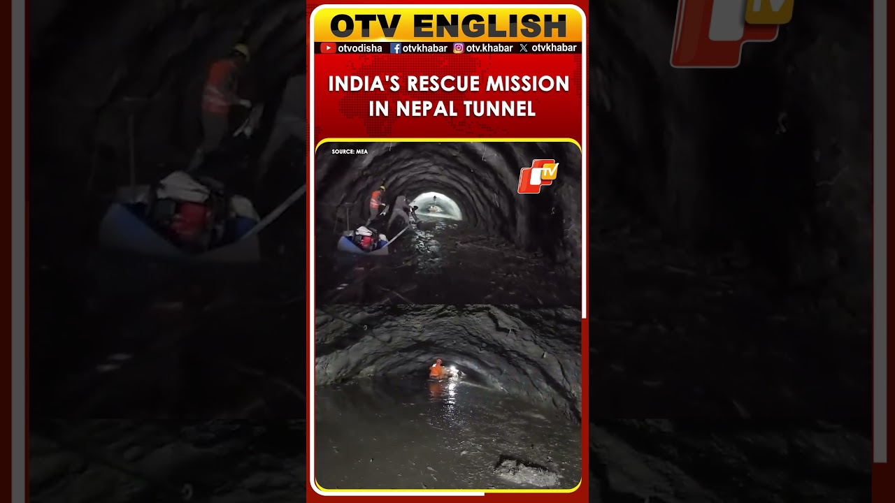 Indian Rescue Teams Step Up Efforts At Nepal's Chilime Tunnel | OTV