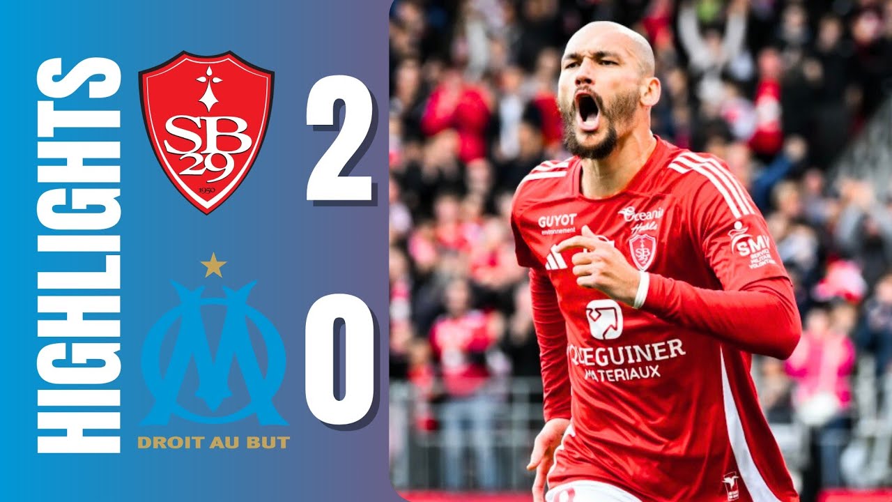 Brest 2 - 0 Olympique Marseille | Full Match Highlights 