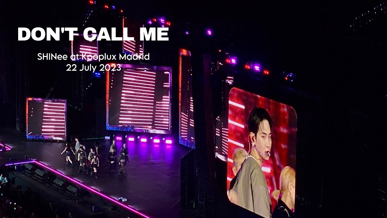 SHINEE - DON’T CALL ME, KPOPLUX MADRID