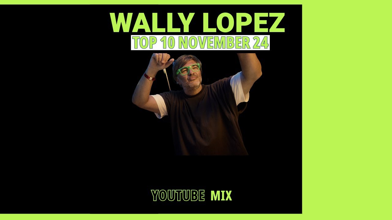 Wally Lopez TOP10 November 2024