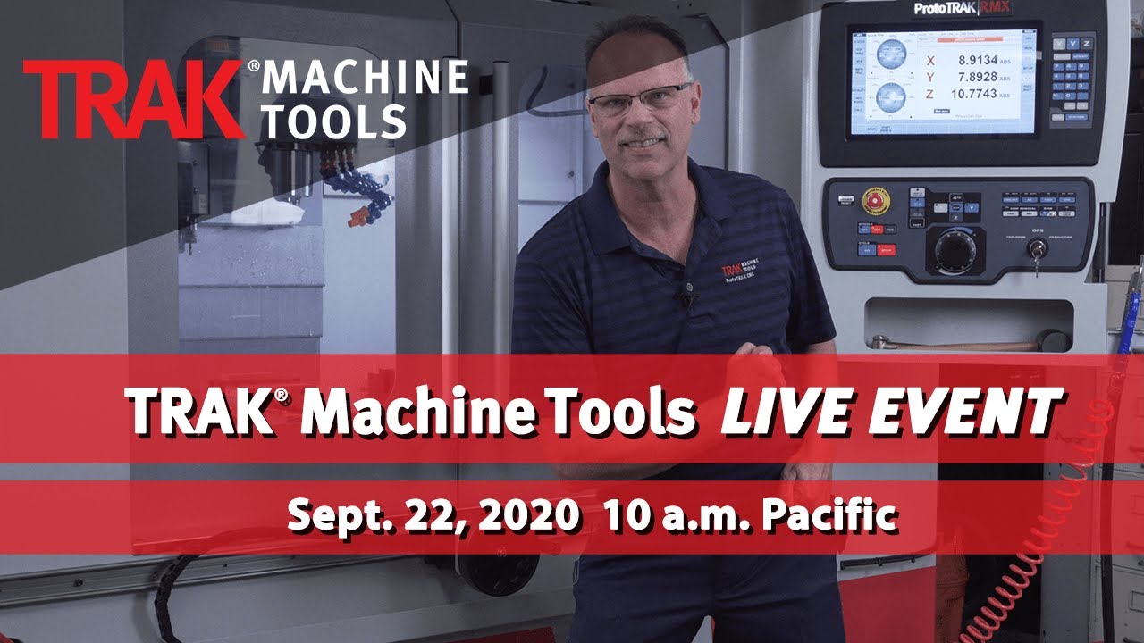 TRAK Machine Tools - VMC7 (from 9/22/20 live event)