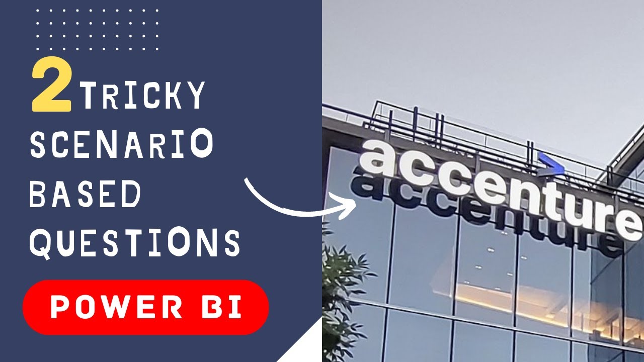 Accenture: 2 каверзных вопроса по сценариям | Собеседование по Power BI