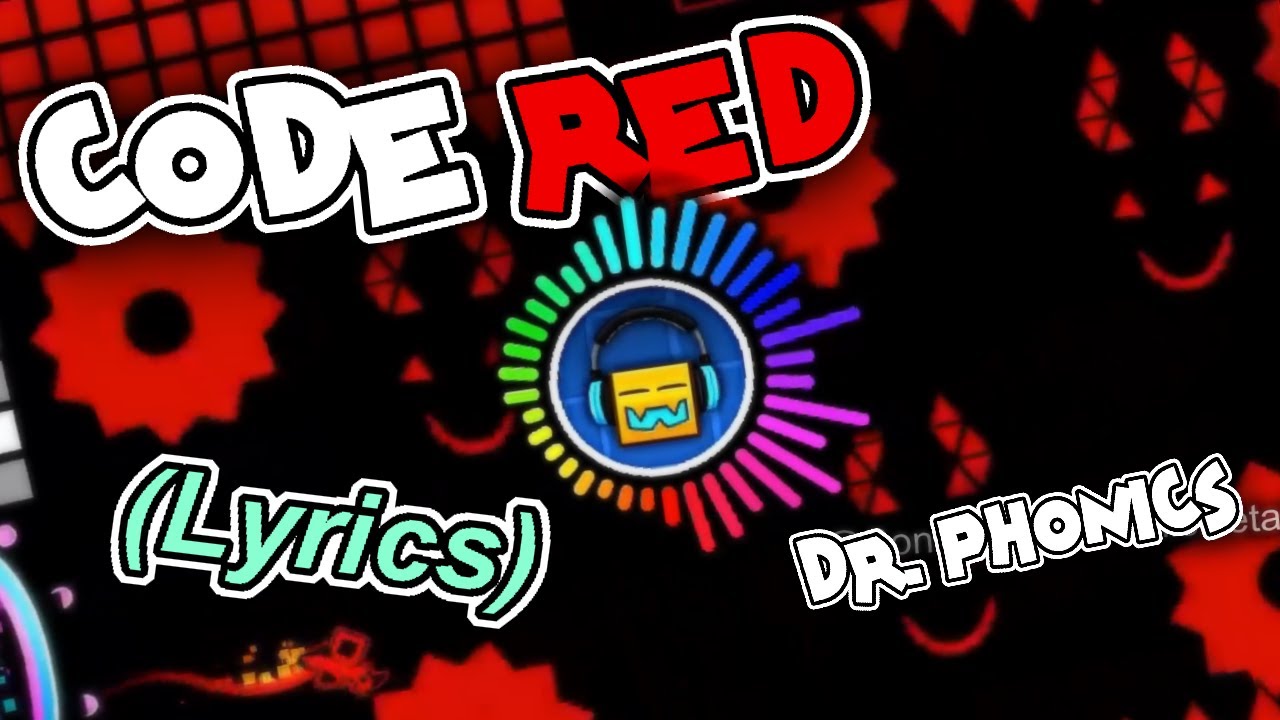 (+Lyrics) Dr. Phonics - Code Red 💖 (Geometry Dash Music) (Lyrics - Español - English)