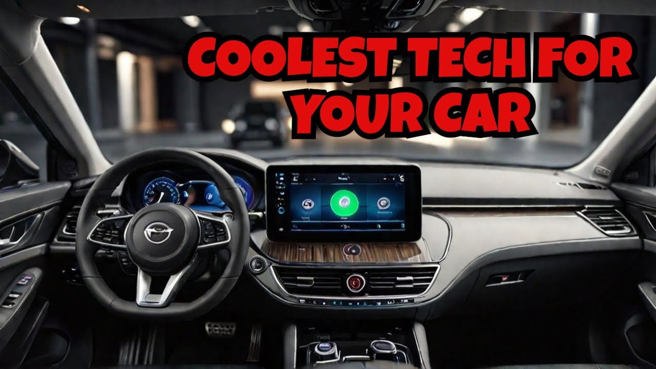 Coolest Top 12 Must Have Car Tech Gadgets