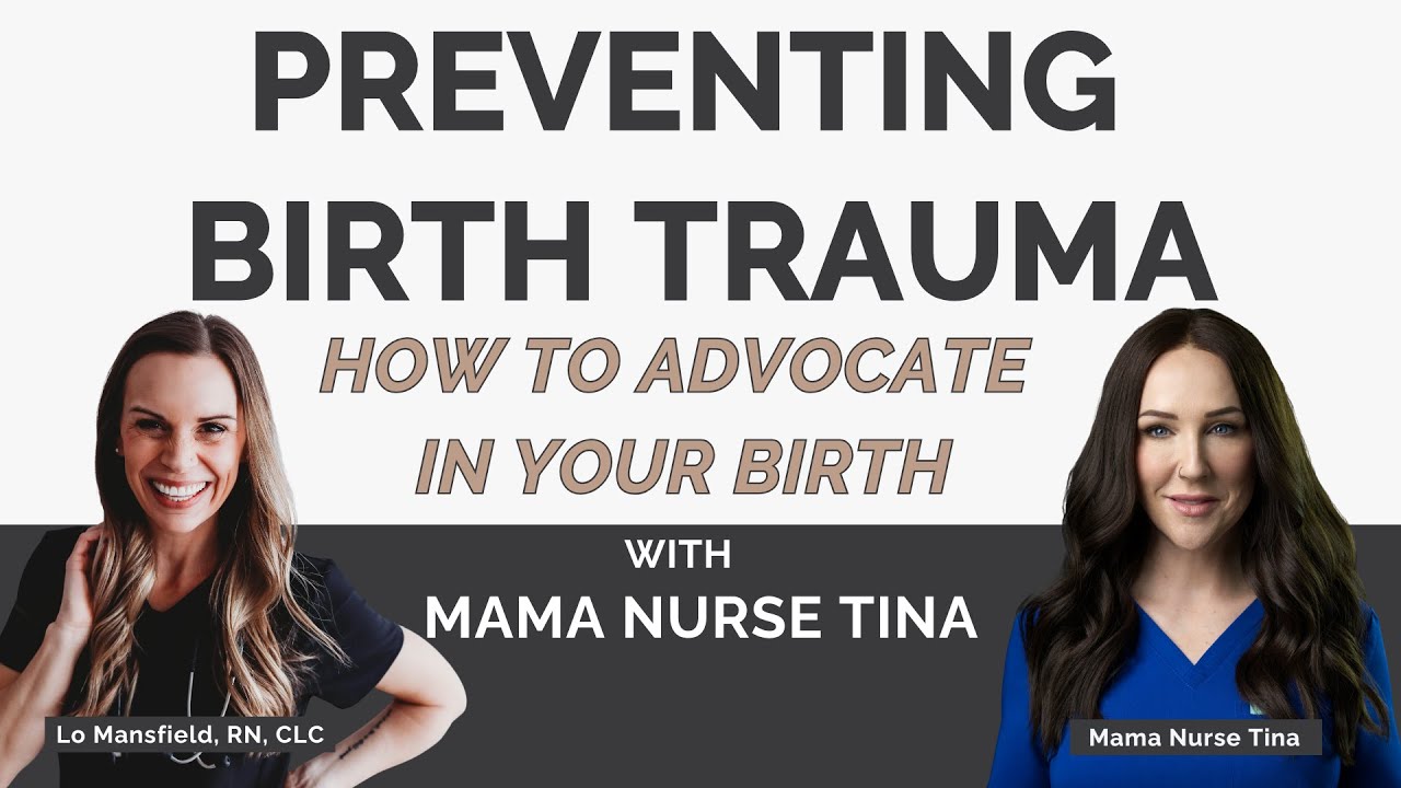 How to Advocate in Your Birth: Saying No, Good RNs, & Preventing Birth Trauma with Mama Nurse Tina