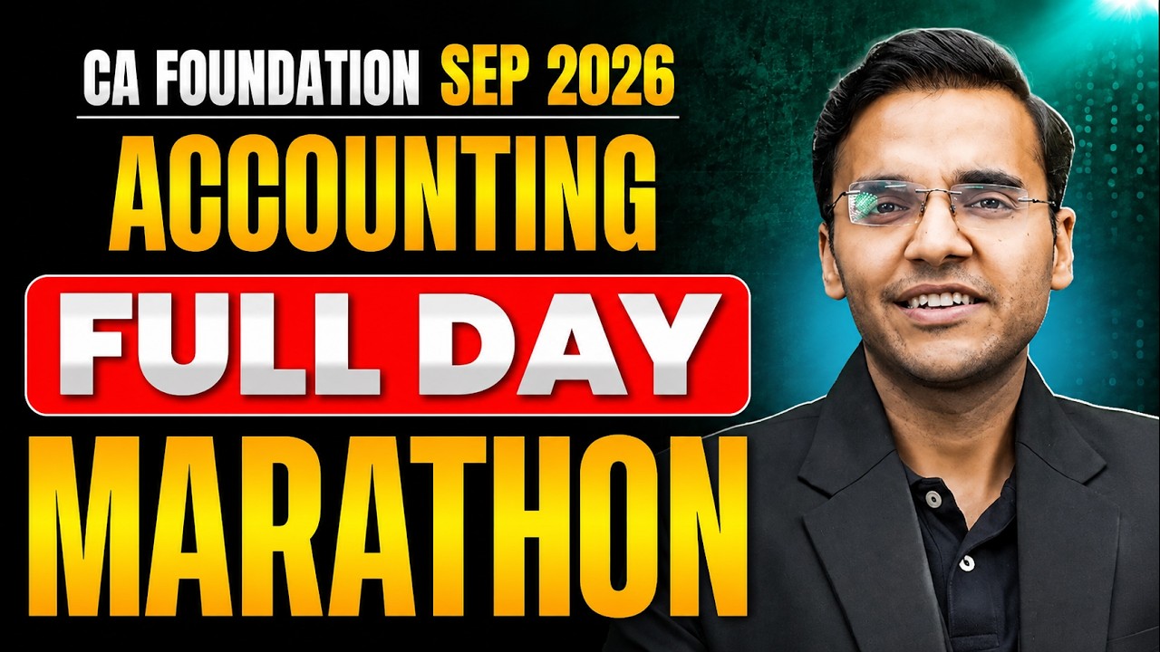 CA Foundation Accounting: Full Day Marathon | CA Foundation Accounts | May 26 | CA Nitin Goel