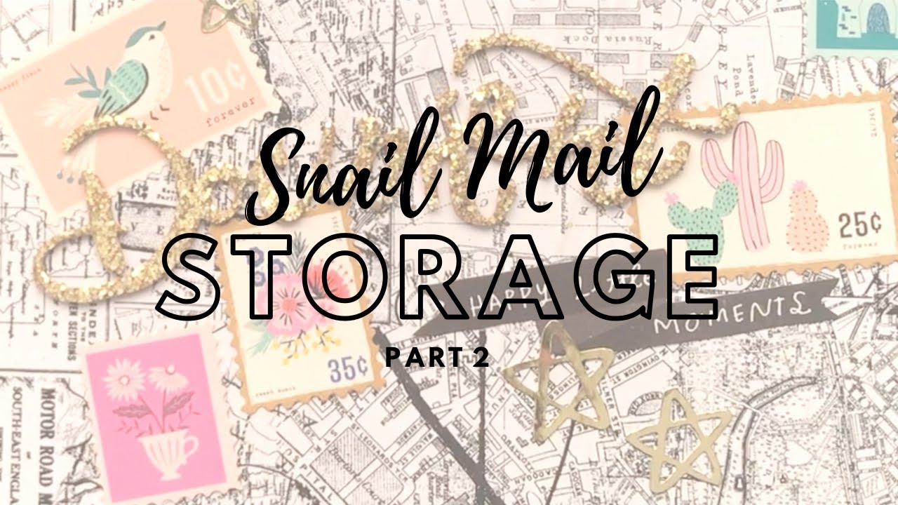 Snail Mail Storage | Part 2 | InCoWriMo 2020